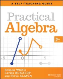 Practical Algebra : A Self-Teaching Guide