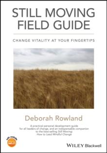 Still Moving Field Guide : Change Vitality At Your Fingertips