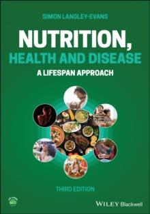 Nutrition, Health and Disease : A Lifespan Approach