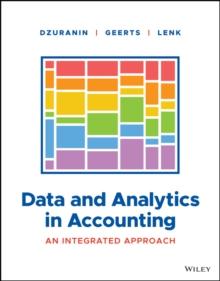 Data and Analytics in Accounting : An Integrated Approach