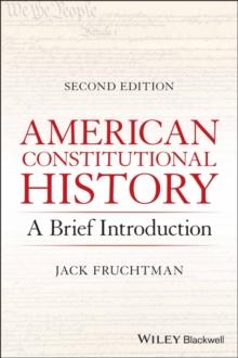 American Constitutional History : A Brief Introduction