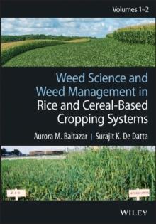 Weed Science and Weed Management in Rice and Cereal-Based Cropping Systems, 2 Volumes