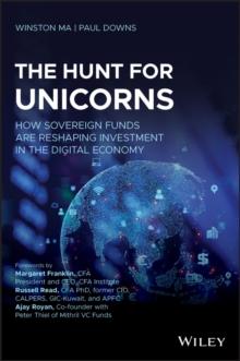 The Hunt for Unicorns : How Sovereign Funds Are Reshaping Investment in the Digital Economy