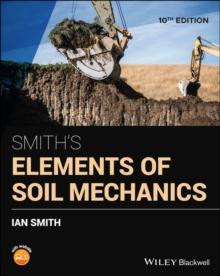 Smith's Elements Of Soil Mechanics