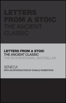 Letters from a Stoic : The Ancient Classic