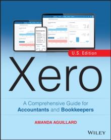 Xero : A Comprehensive Guide for Accountants and Bookkeepers