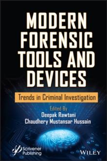 Modern Forensic Tools and Devices : Trends in Criminal Investigation