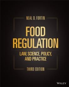 Food Regulation : Law, Science, Policy, and Practice