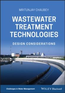 Wastewater Treatment Technologies : Design Considerations