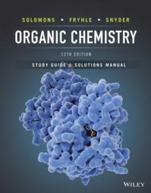 Organic Chemistry, 13e Student Study Guide and Solutions Manual