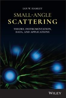 Small-Angle Scattering : Theory, Instrumentation, Data, and Applications