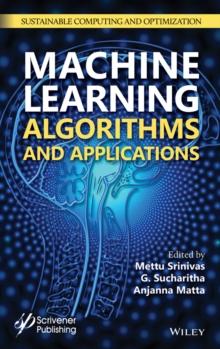 Machine Learning Algorithms and Applications