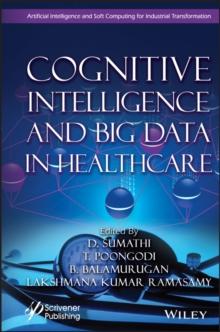 Cognitive Intelligence and Big Data in Healthcare