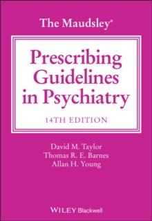 The Maudsley Prescribing Guidelines in Psychiatry