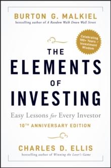 The Elements of Investing : Easy Lessons for Every Investor