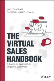 The Virtual Sales Handbook : A Hands-on Approach to Engaging Customers