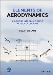 Elements of Aerodynamics : A Concise Introduction to Physical Concepts