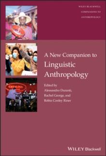 A New Companion to Linguistic Anthropology