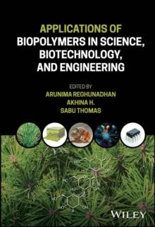 Applications of Biopolymers in Science, Biotechnology, and Engineering