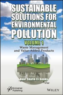 Sustainable Solutions for Environmental Pollution, Volume 1 : Waste Management and Value-Added Products