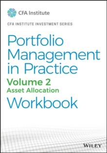 Portfolio Management in Practice, Volume 2 : Asset Allocation Workbook