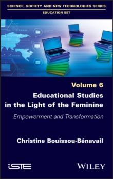 Educational Studies in the Light of the Feminine : Empowerment and Transformation