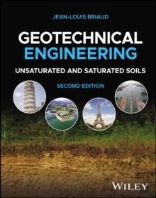 Geotechnical Engineering : Unsaturated and Saturated Soils