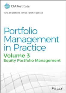 Portfolio Management in Practice, Volume 3 : Equity Portfolio Management