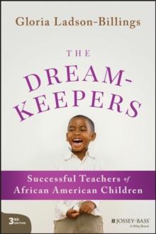 The Dreamkeepers : Successful Teachers of African American Children