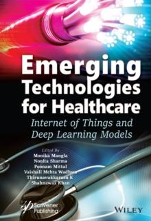 Emerging Technologies for Healthcare : Internet of Things and Deep Learning Models