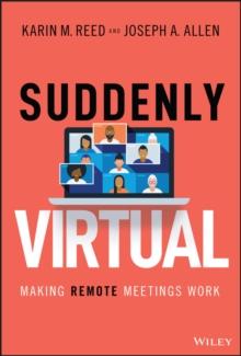 Suddenly Virtual : Making Remote Meetings Work