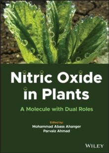 Nitric Oxide in Plants : A Molecule with Dual Roles