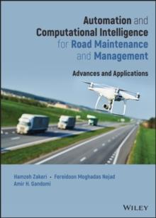 Automation and Computational Intelligence for Road Maintenance and Management : Advances and Applications