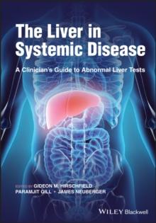 The Liver in Systemic Disease : A Clinician's Guide to Abnormal Liver Tests