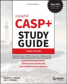 CASP+ CompTIA Advanced Security Practitioner Study Guide : Exam CAS-004