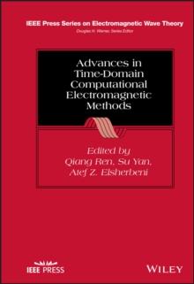 Advances in Time-Domain Computational Electromagnetic Methods