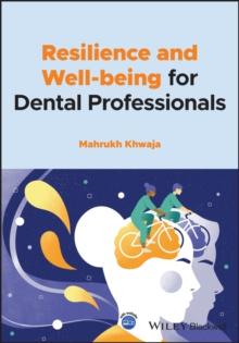 Resilience and Well-being for Dental Professionals