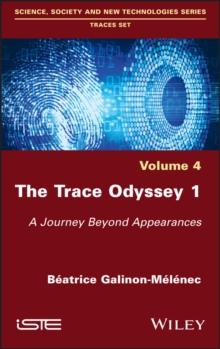 The Trace Odyssey 1 : A Journey Beyond Appearances