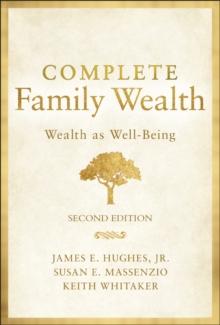 Complete Family Wealth : Wealth as Well-Being