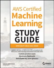 AWS Certified Machine Learning Study Guide : Specialty (MLS-C01) Exam