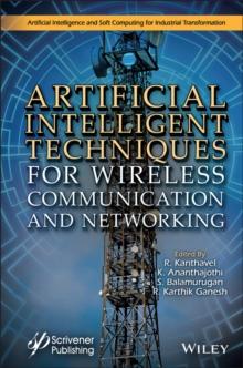 Artificial Intelligent Techniques for Wireless Communication and Networking