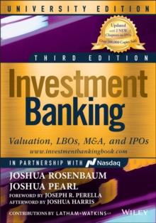 Investment Banking : Valuation, LBOs, M&A, and IPOs, University Edition