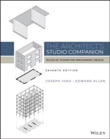 The Architect's Studio Companion : Rules of Thumb for Preliminary Design