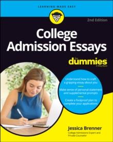 College Admission Essays For Dummies