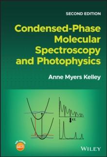 Condensed-Phase Molecular Spectroscopy and Photophysics