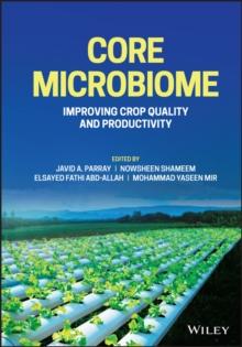 Core Microbiome : Improving Crop Quality and Productivity