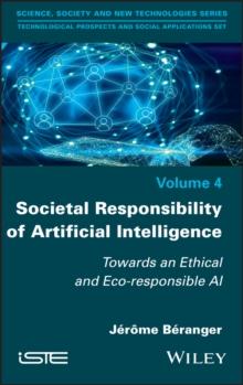 Societal Responsibility of Artificial Intelligence : Towards an Ethical and Eco-responsible AI