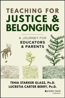 Teaching for Justice and Belonging : A Journey for Educators and Parents