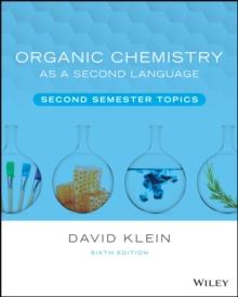 Organic Chemistry as a Second Language : Second Semester Topics