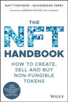 The NFT Handbook : How to Create, Sell and Buy Non-Fungible Tokens